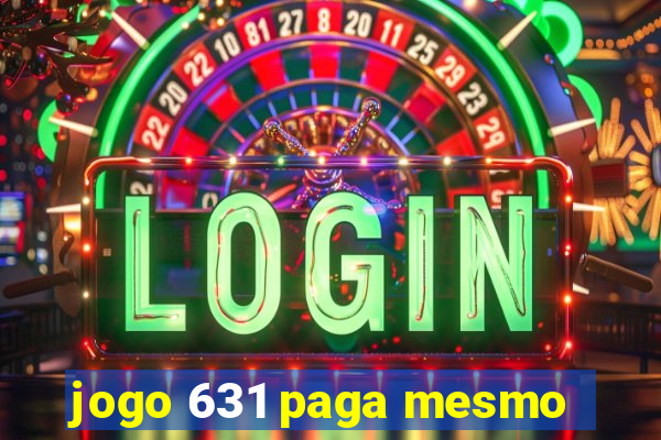 jogo 631 paga mesmo